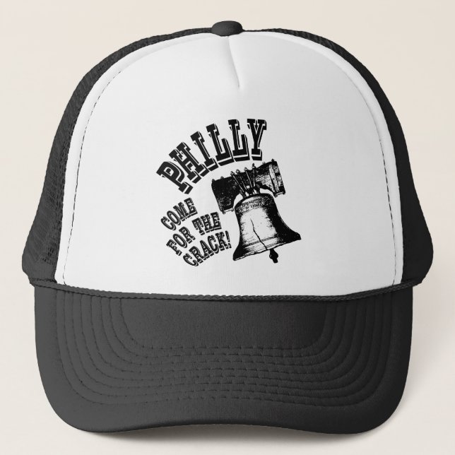 Philly - Come for the Crack! Trucker Hat (Front)