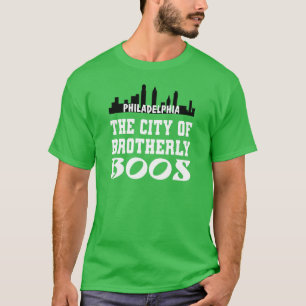 Philly Fans the City of Brotherly Boos T-Shirt