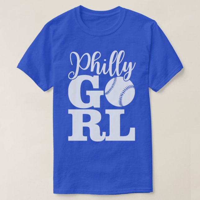 Philly Girl Baseball Philadelphia Home Town Pride  T-Shirt (Design Front)