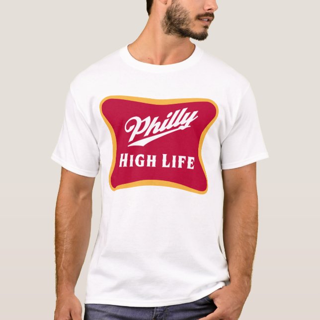 Philly High Life T-Shirt (Front)