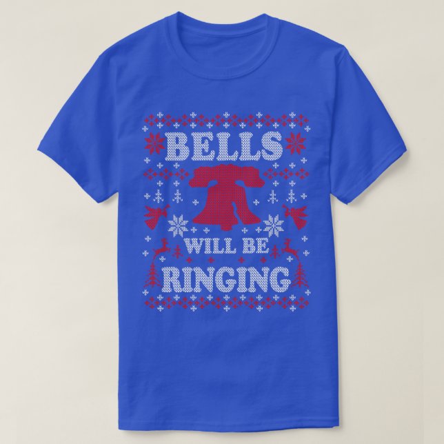 Philly Liberty Bell Philadelphia Bells WIll Be Rin T-Shirt (Design Front)