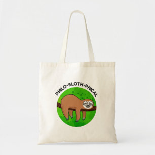 Philo-sloth-phical Funny Animal Sloth Pun  Tote Bag