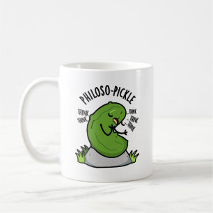 Philoso-pickle Funny Pickle Pun  Coffee Mug
