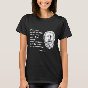 Philosopher Plato Quote - Philosophy Student Nerd T-Shirt
