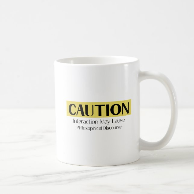 Philosophical Discourse Caution Coffee Mug (Right)