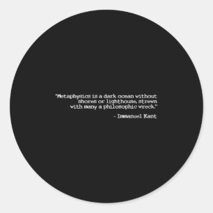 Philosophy And Metaphysics Quote Immanuel Kant Classic Round Sticker
