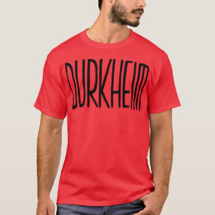 Philosophy Durkheim T-Shirt