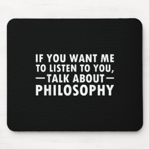 Philosophy Funny Gift Philosopher Quote Student Te Mouse Mat