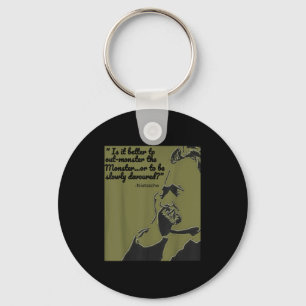 Philosophy Quote Shirt, Nietzsche Quote Shirt  Key Ring