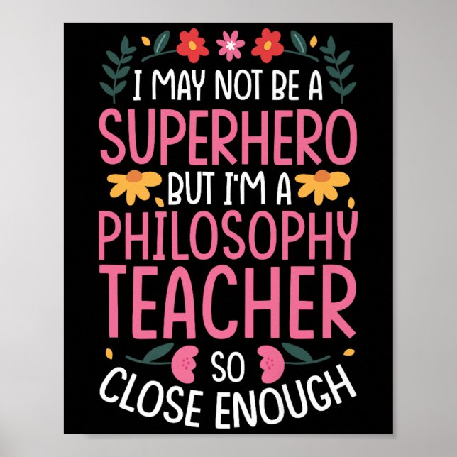 Philosophy Teacher Funny Hero Quote Premium  Poster (Front)