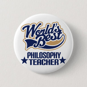 Philosophy Teacher Gift (Worlds Best) 6 Cm Round Badge