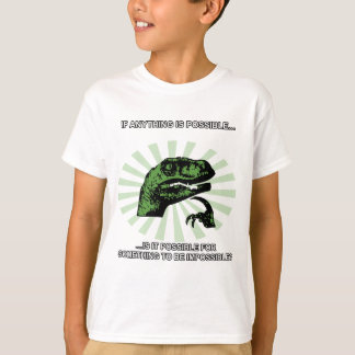 Philosoraptor Anything is Possible T-Shirt
