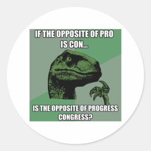 Philosoraptor Progress Vs Congress Classic Round Sticker
