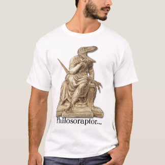 Philosoraptor... T-Shirt