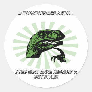 Philosoraptor Tomatoes and Ketchup Classic Round Sticker