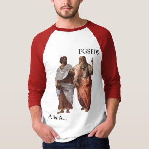 Philsophical Division- A is A vs FGSFDS T-Shirt