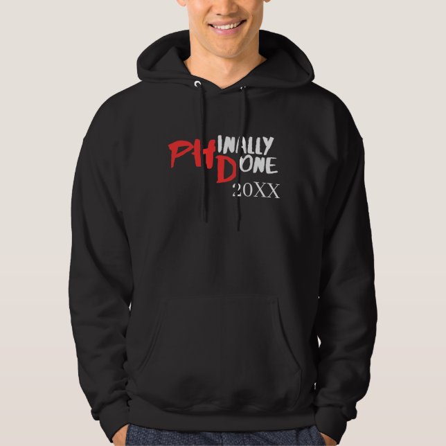 Phinally done - Black PHD Graduation Quote Design Hoodie (Front)