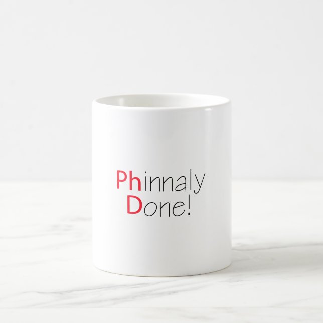 Phinally Done Funny Phd Graduation Coffee Mug (Center)