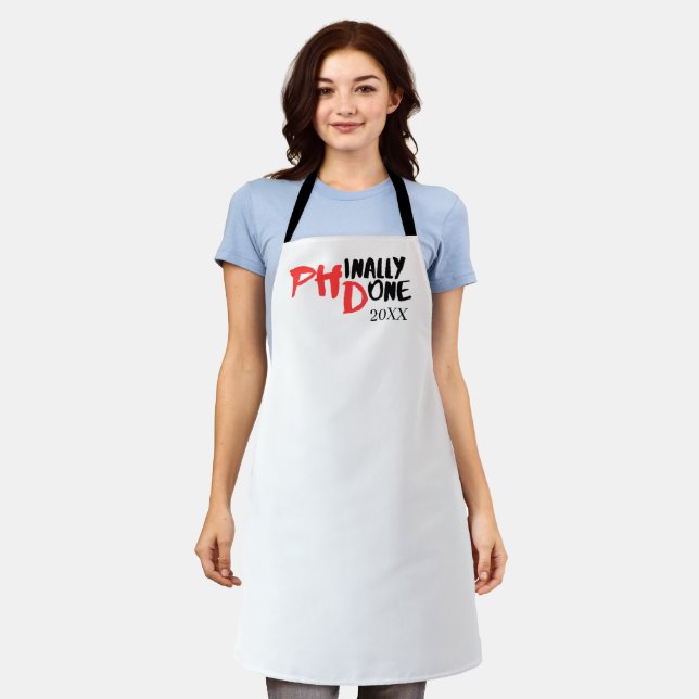 Phinally done - Funny PHD Graduation Quote Design Apron (Worn)