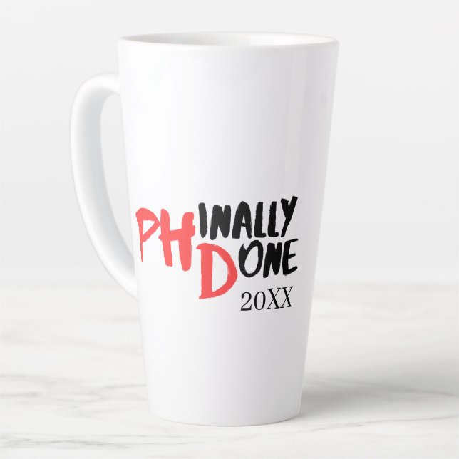 Phinally done - Funny PHD Graduation Quote Design Latte Mug (Left Angle)