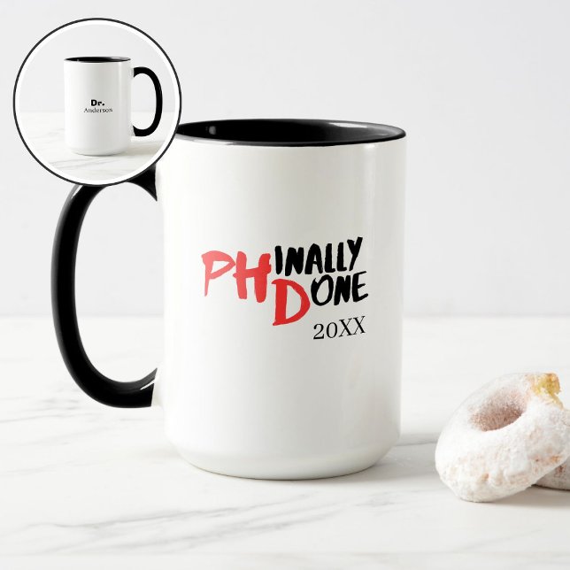 Phinally done - Funny PHD Graduation Quote Design Mug (Creator Uploaded)