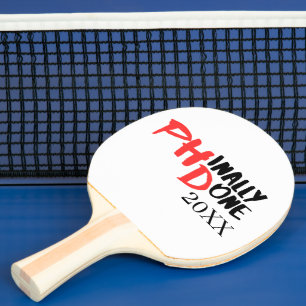 Phinally done - Funny PHD Graduation Quote Design Ping Pong Paddle