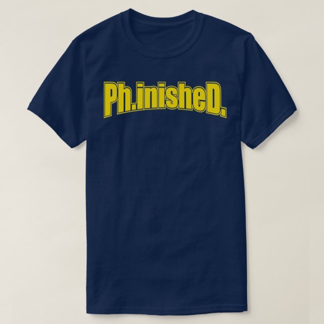 PhinisheD 2 T-Shirt (Design Front)