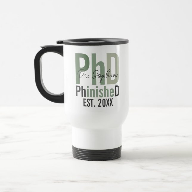 PhinisheD Custom PhD Graduation Gift Travel Mug (Left)