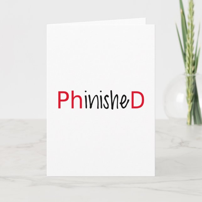 Phinished, word art, text design for PhD graduates Card (Front)