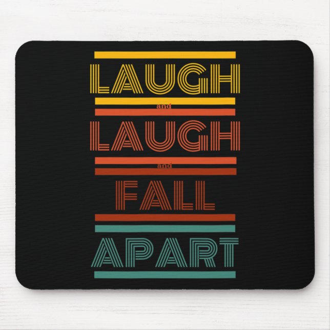 Phish - Sparkle - Laugh And Laugh And Fall Apart  Mouse Mat (Front)