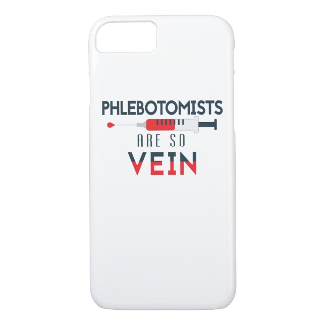 Phlebotomist Are So Vein  Phlebotomy Technician Case-Mate iPhone Case (Back)