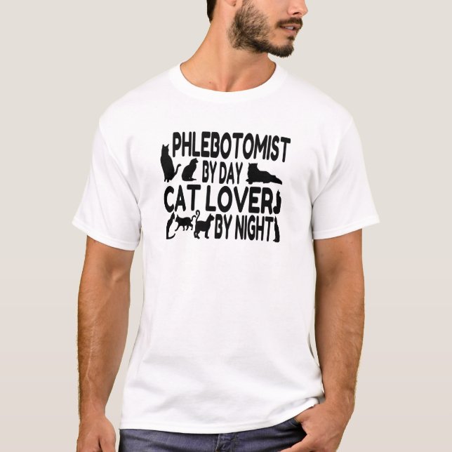Phlebotomist Cat Lover T-Shirt (Front)