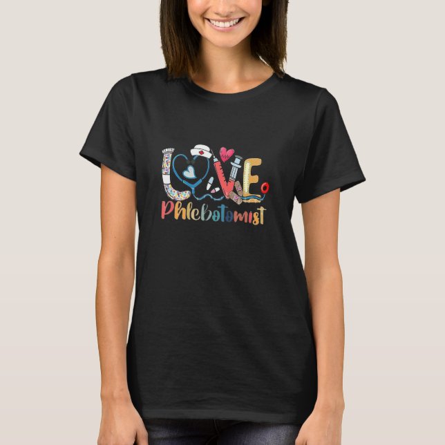 Phlebotomist Cute Love Tools T-Shirt (Front)