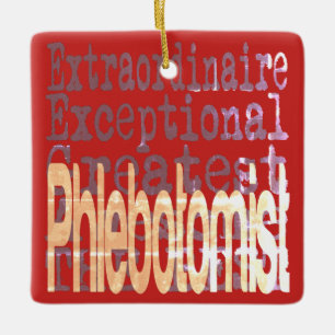 Phlebotomist Extraordinaire Ceramic Ornament