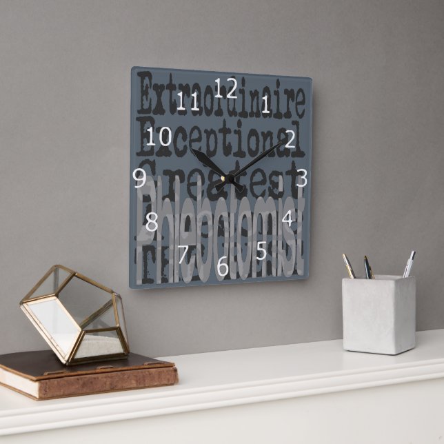 Phlebotomist Extraordinaire Square Wall Clock (Office)