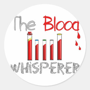 Phlebotomist Gifts "The Blood Whisperer" Classic Round Sticker