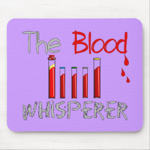 Phlebotomist Gifts "The Blood Whisperer" Mouse Mat
