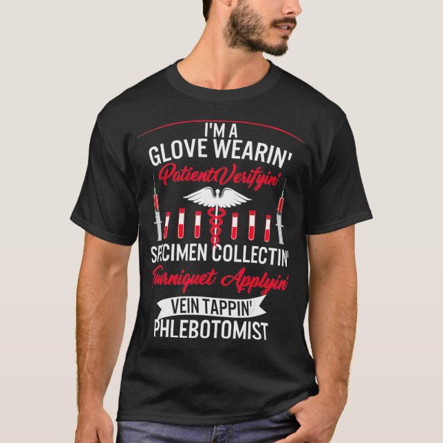 Phlebotomist Glove Wearing Patient Vein Tapping T-Shirt (Front)