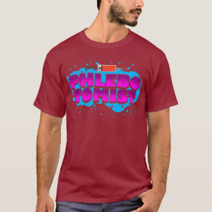 Phlebotomist Life Inspiring Phlebotomy Gifts T-Shirt