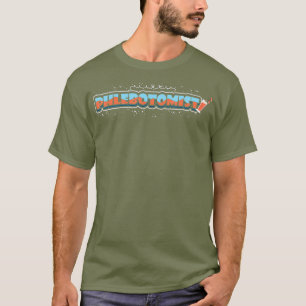 Phlebotomist Life Research Phlebotomy Technician T-Shirt