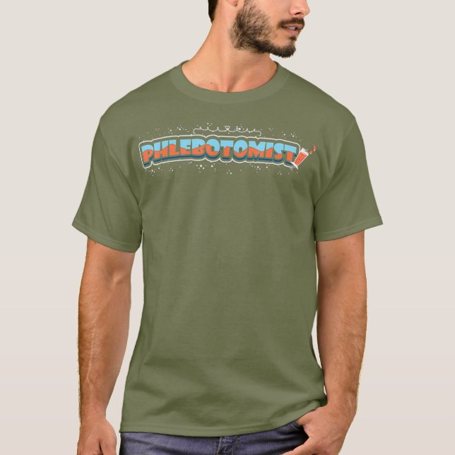 Phlebotomist Life Research Phlebotomy Technician T-Shirt (Front)