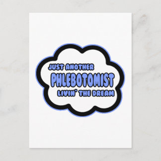 Phlebotomist .. Livin' The Dream Postcard