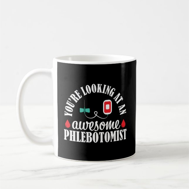 Phlebotomist Nurse Awesome Phlebotomy Technician G Coffee Mug (Left)