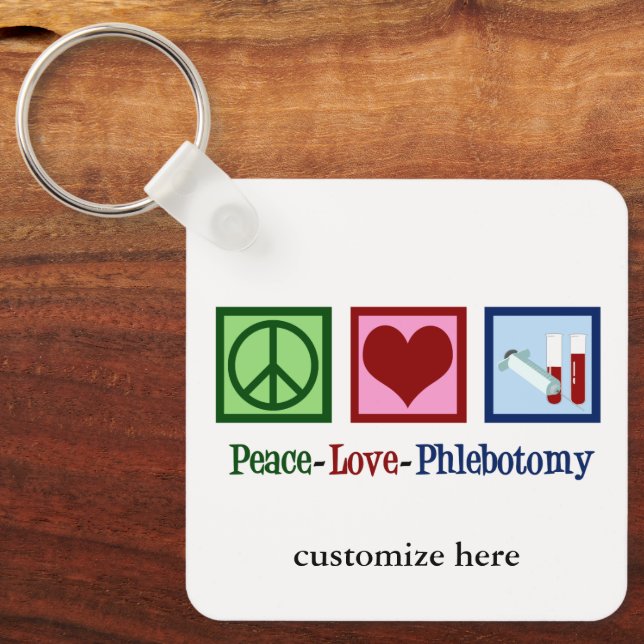 Phlebotomist Peace Love Phlebotomy Custom Key Ring (Front)
