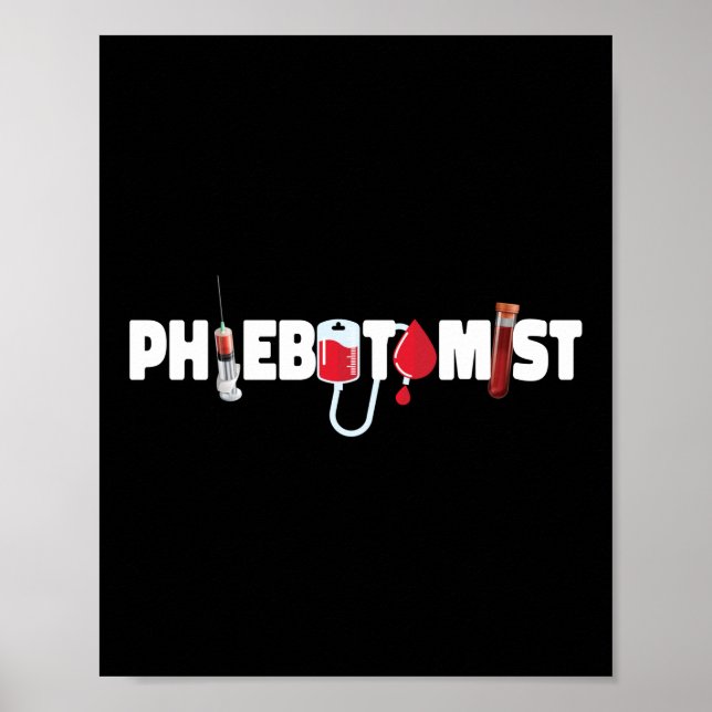 Phlebotomist Phlebotomy Phlebotomist Poster (Front)