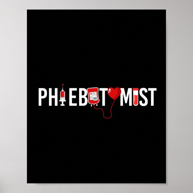 Phlebotomist Phlebotomy Phlebotomist Poster (Front)
