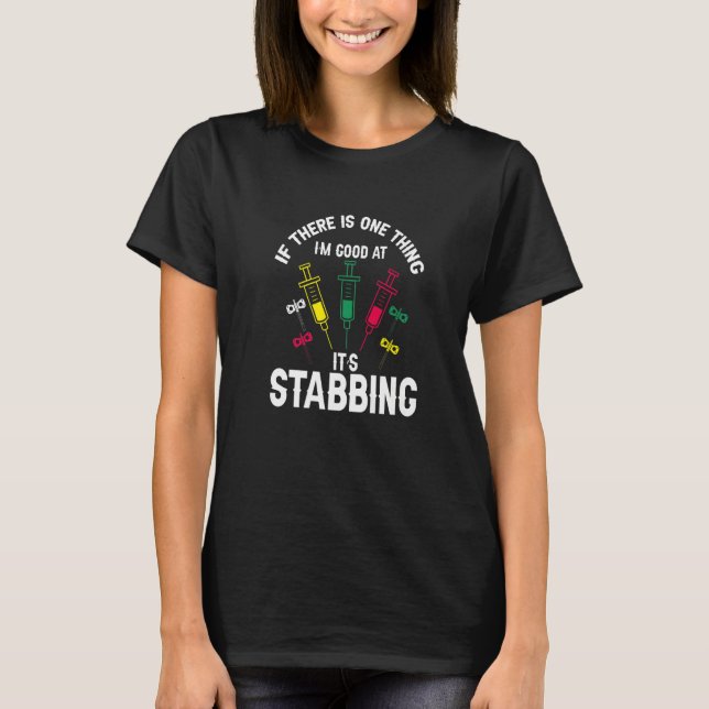 Phlebotomist Phlebotomy Quote  17 T-Shirt (Front)