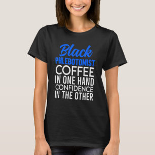 Phlebotomist Phlebotomy Technician 11 T-Shirt