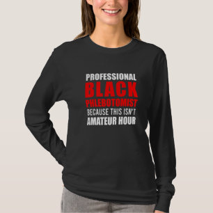Phlebotomist Phlebotomy Technician 11 T-Shirt