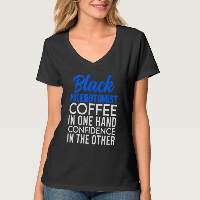 Phlebotomist Phlebotomy Technician  11 T-Shirt (Front)
